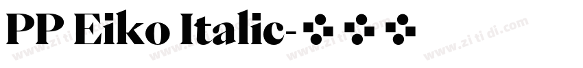 PP Eiko Italic字体转换